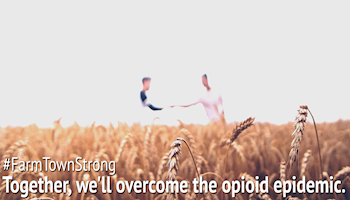 FarmTownStrong Website Provides Help in Battling the Rural Opioid Epidemic