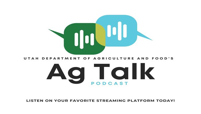 Utah Dept. of Ag & Food Launches New Podcast